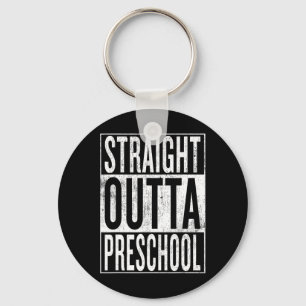 Outta Preschool Pre-school Graduation Funny Cool  Key Ring