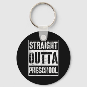 Outta Preschool Shirt Great Pre-k Graduation Gift Key Ring