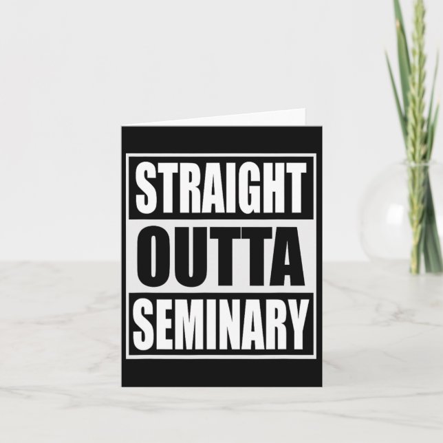 Outta Seminary Funny Preacher Graduation  Card (Front)