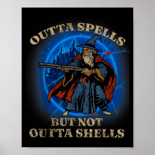 Outta Spells But Not Outta Shells Vintage Poster