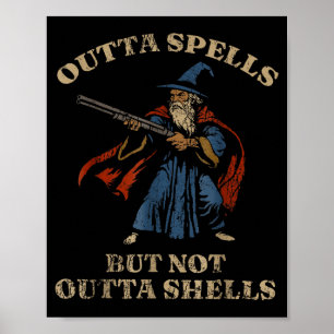 Outta Spells But Not Outta Shells Vintage  Poster