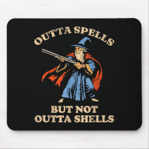 Outta Spells But Not Outta Shells Wizard Fantasy M Mouse Mat