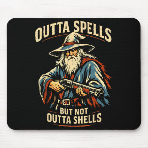 Outta Spells But Not Outta Shells Wizard Fantasy M Mouse Mat