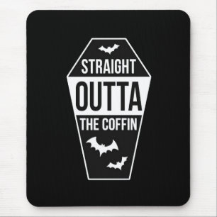 Outta The Coffin Mouse Mat