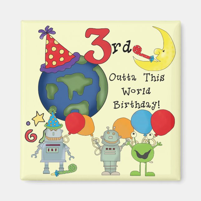 Outta This World 3rd Birthday T-shirts and Gifts Magnet (Front)