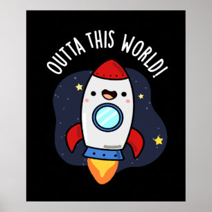Outta This World Funny Rocket Pun Dark BG Poster