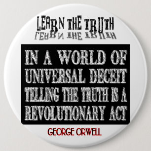 OVAL ORWELL UNIVERSAL DECEIT 6 CM ROUND BADGE