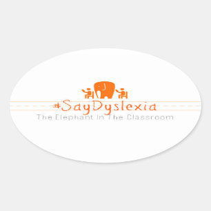 Oval #SayDyslexia Stickers, Sheet of 4 Oval Sticker