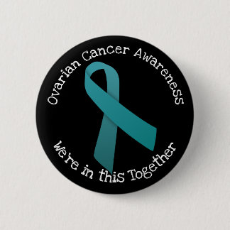 Ovarian Cancer Awareness 6 Cm Round Badge