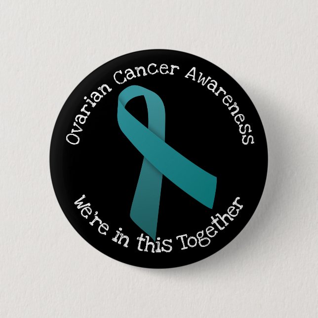 Ovarian Cancer Awareness 6 Cm Round Badge (Front)