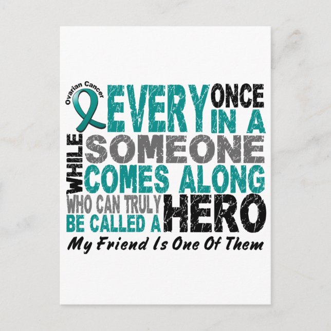 Ovarian Cancer Hero Comes Along FRIEND Postcard (Front)