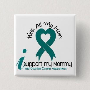 Ovarian Cancer I Support My Mummy 15 Cm Square Badge