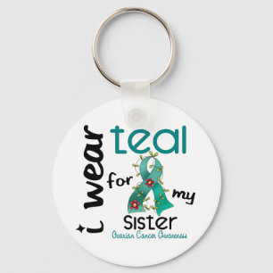 Ovarian Cancer I WEAR TEAL FOR MY SISTER 43 Key Ring