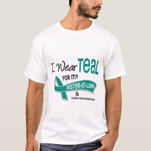 Ovarian Cancer I WEAR TEAL FOR MY SISTER-IN-LAW 42 T-Shirt