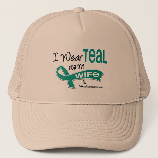 Ovarian Cancer I WEAR TEAL FOR MY WIFE 42 Trucker Hat (Front)