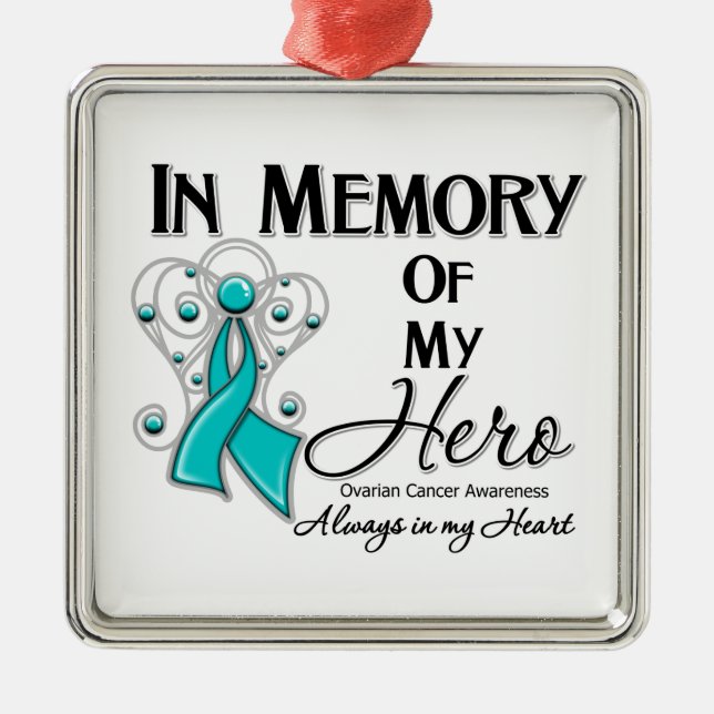 Ovarian Cancer In Memory of My Hero Metal Tree Decoration (Front)