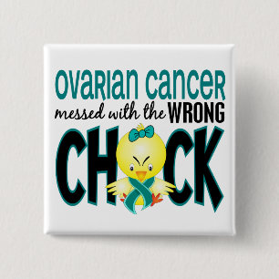 Ovarian Cancer Messed With The Wrong Chick 15 Cm Square Badge