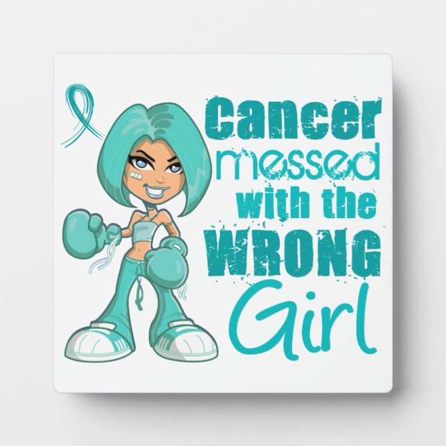 Ovarian Cancer Messed With Wrong Girl.png Plaque (Front)