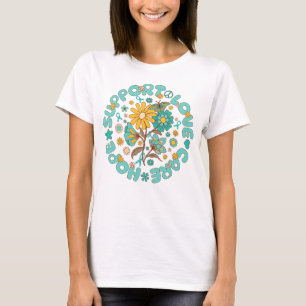 ovarian cancer support hope love care   T-Shirt
