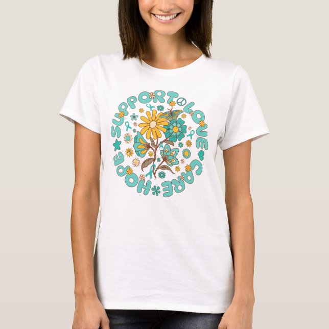 ovarian cancer support hope love care   T-Shirt (Front)