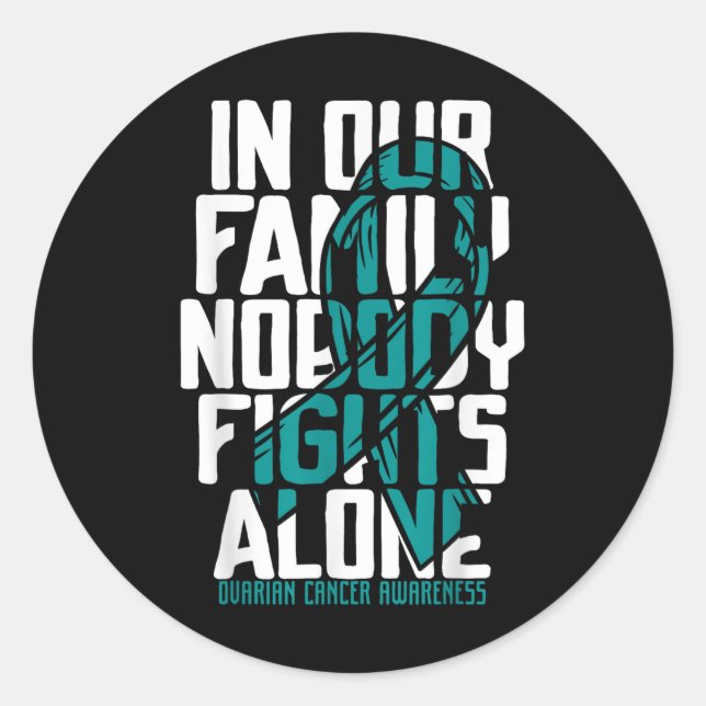 Ovarian Cancer Support Tee Family Ovarian Cancer Classic Round Sticker (Front)
