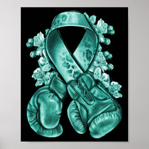 Ovarian Cancer Teal Ribbon With Boxing Gloves Awar Poster