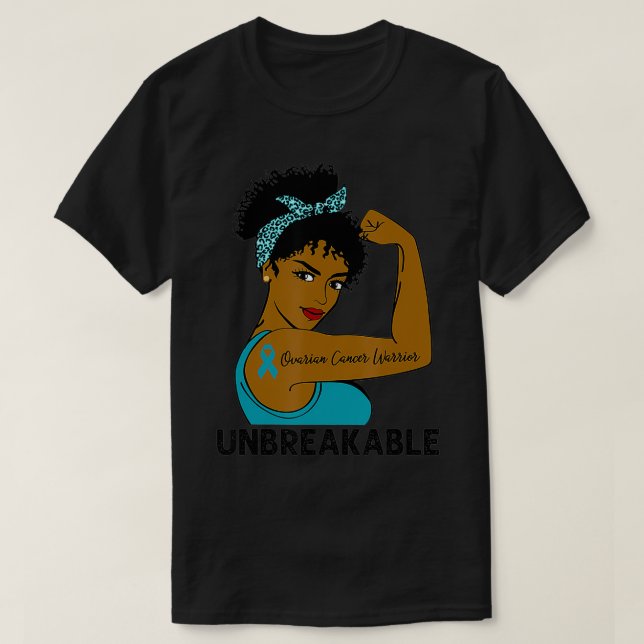 Ovarian Cancer Warrior Black Women Unbreakable Awa T-Shirt (Design Front)