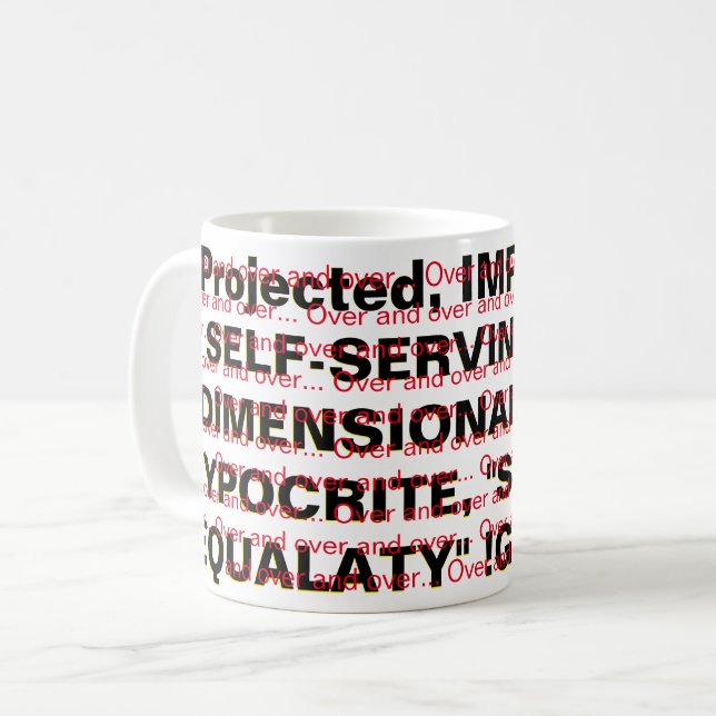 Over and over and over...   coffee mug (Front Left)