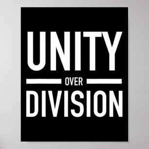 Over Division - Vote Biden Harris 2020 Poster