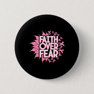 Over Fear Breast Cancer Awareness Christian Pink  6 Cm Round Badge