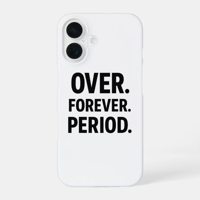 Over Forever Period Minimalist Case (Back)