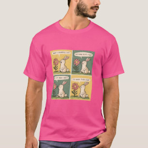 Over Motivated Cheerful Bunny - Funny Rabbit Life  T-Shirt