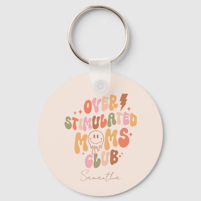 Over-Stimulated Moms Key Ring (Front)