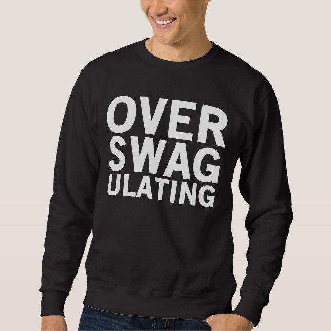 Over Swagulating Crewneck Sweatshirt (Front)