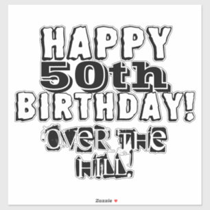 Over the Hill 50th Birthday Personalise Age Vinyl