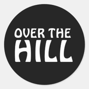 OVER THE HILL BIRTHDAY funny stickers