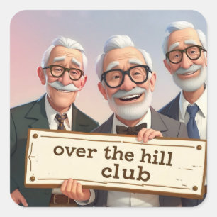 Over The Hill Club Square Sticker