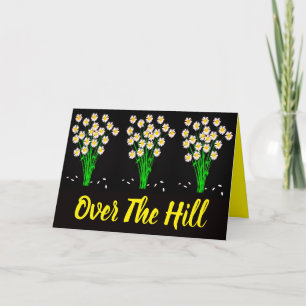 "Over The Hill" & Daisies Greeting Card