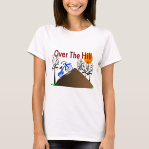 "Over The Hill" Funny Birthday Gifts T-Shirt