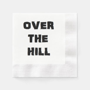 "Over the Hill" Paper Napkins