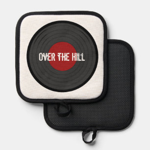 Over the Hill Rock N Roll Record Custom Text Pot Holder