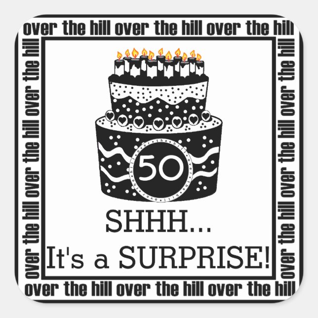 Over The Hill Surprise Birthday Party Square Sticker (Front)