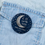 Over The Moon | Baby Shower 6 Cm Round Badge<br><div class="desc">These buttons are perfect for anyone having a baby shower this year. This design is easy to personalise with your special event wording and your guests will be thrilled when they see these fabulous party buttons. Matching items can be found in the collection.</div>
