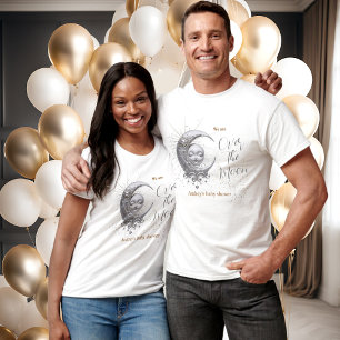 Over The Moon Gender Neutral Baby Shower  T-Shirt