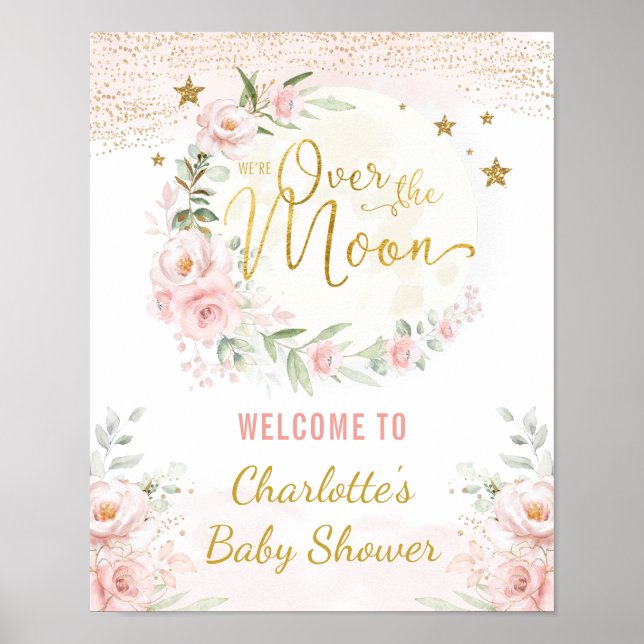Over the Moon Pink Gold Floral Baby Shower Welcome Poster (Front)
