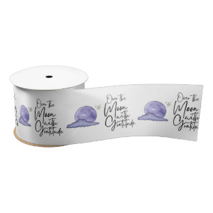 Over The Moon With Gratitude Ribbon  Satin Ribbon