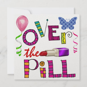 Over the Pill - SRF Invitation