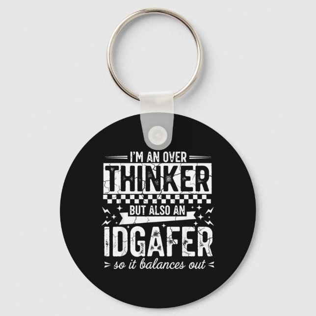 Over Thinker Idgaf Funny Sarcastic Quote Humour Key Ring (Front)