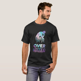 OVER-THINKER overthinking Paint Drip T-Shirt
