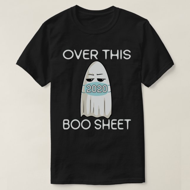 Over This 2020 Boo Sheet Funny Ghost Halloween T-Shirt (Design Front)